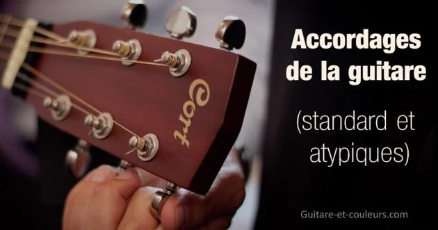 Accordage standard et accordages atypiques de la guitare