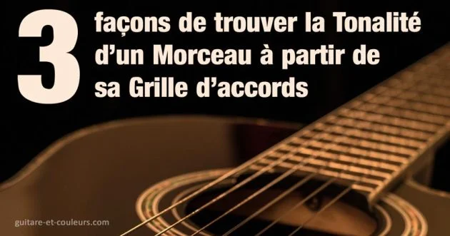 3 façons de trouver la tonalité d'un morceau à partir de sa grille d'accords